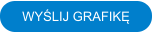 WYŚLIJ GRAFIKĘ